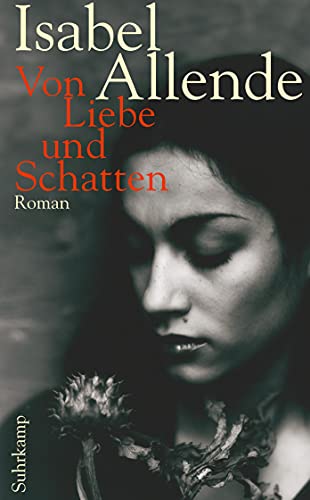 Von Liebe und Schatten: Roman | Von der Autorin des Weltbestsellers »Das Geisterhaus« (suhrkamp taschenbuch)